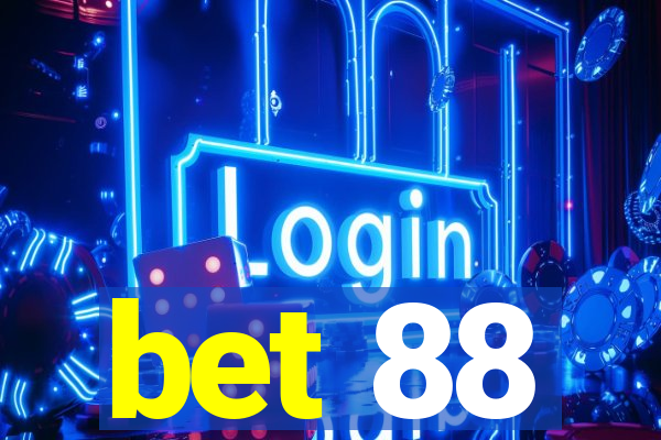 bet 88